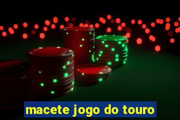 macete jogo do touro